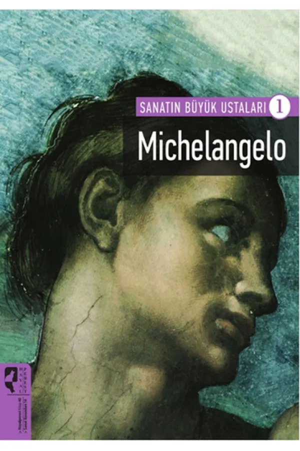 Michelangelo / Sanatın Büyük Ustaları 1 Michelangelo / Sanatın Büyük Ustaları 1