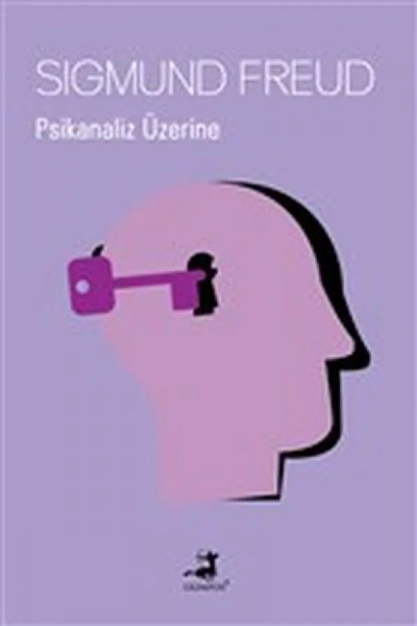 Psikanaliz Üzerine Psikanaliz Üzerine