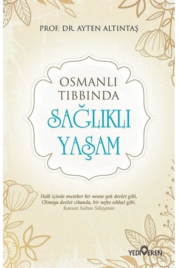 Osmanlı Tıbbında - Sağlıklı Yaşam