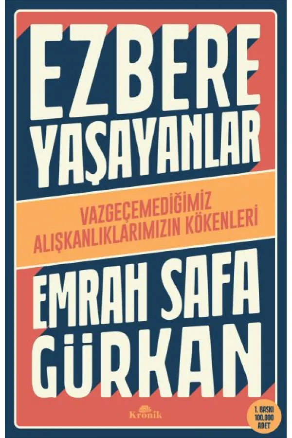 Ezbere Yaşayanlar Ezbere Yaşayanlar