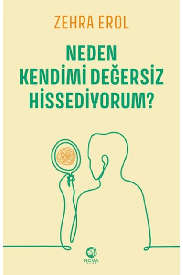 Neden Kendimi Değersiz Hissediyorum? Neden Kendimi Değersiz Hissediyorum?