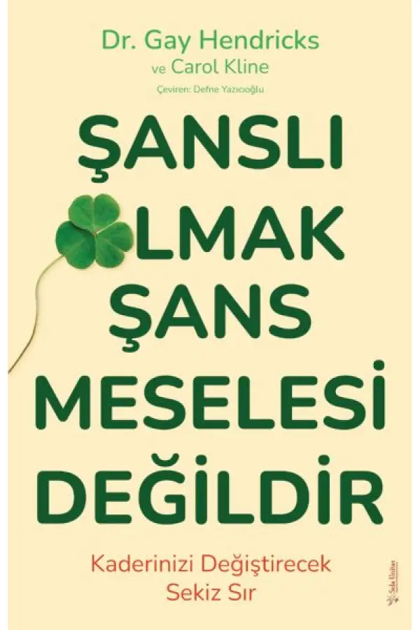 Şanslı Olmak Şans Meselesi Değildir Şanslı Olmak Şans Meselesi Değildir