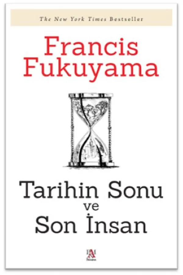 Tarihin Sonu Ve Son İnsan Tarihin Sonu Ve Son İnsan
