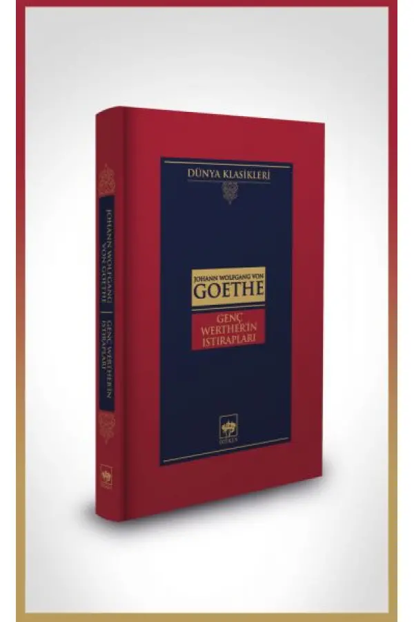 Genç Werther'in Istırapları-Dünya Klasikleri (Ciltli) Genç Werther'in Istırapları-Dünya Klasikleri (Ciltli)