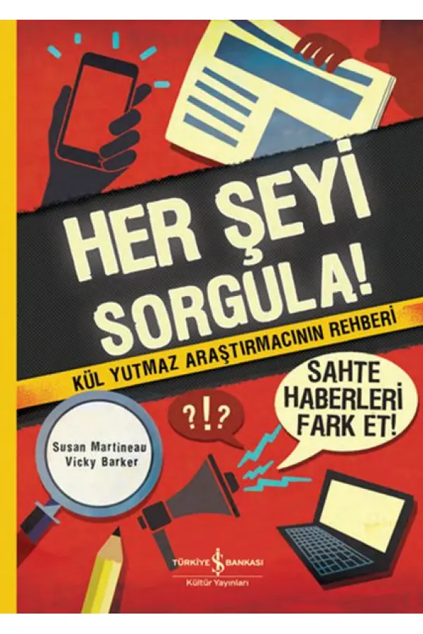 Herşeyi Sorgula! Herşeyi Sorgula!