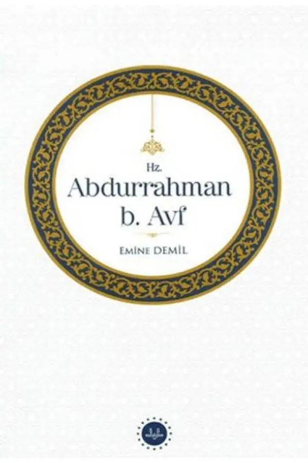 Hz. Abdurrahman b. Avf Hz. Abdurrahman b. Avf