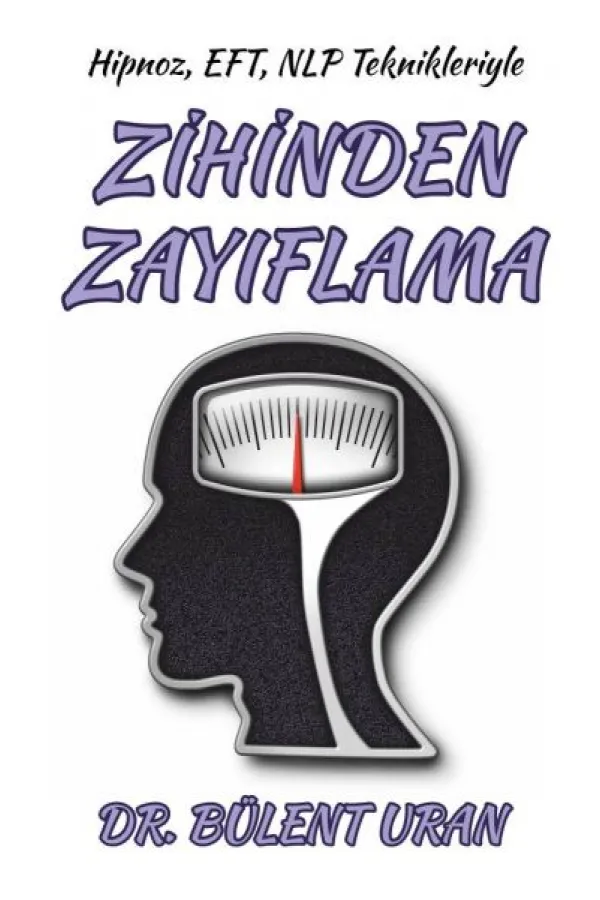 Hipnoz, Eft, NLP Teknikleriyle Zihinden Zayıflama Hipnoz, Eft, NLP Teknikleriyle Zihinden Zayıflama