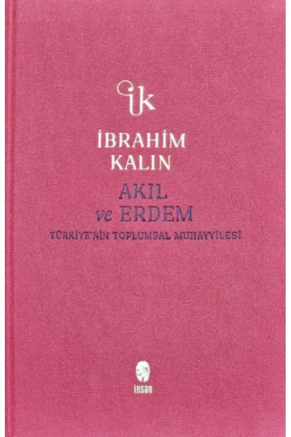 Akıl ve Erdem (Bez Ciltli) Akıl ve Erdem (Bez Ciltli)