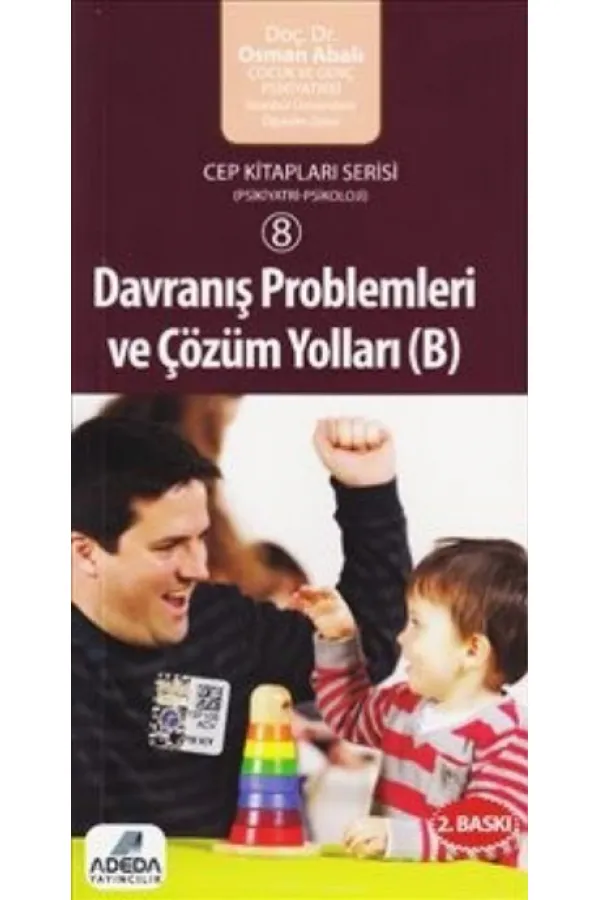 Davranış Problemleri ve Çözüm Yolları- B Davranış Problemleri ve Çözüm Yolları- B
