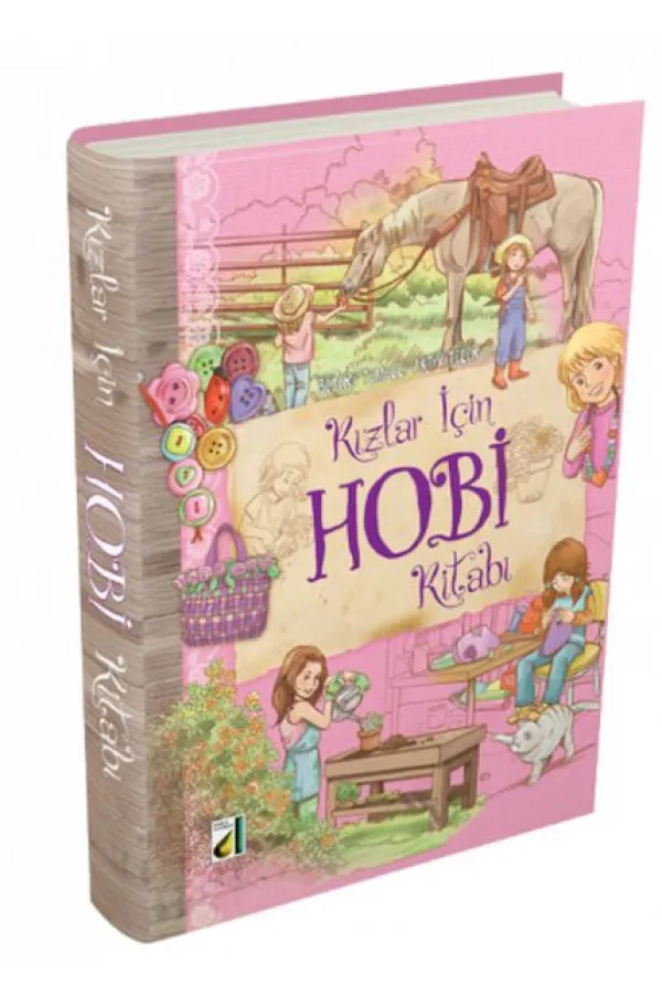 Beceri Temelli Aktiviteler - Kızlar İçin Hobi Kitabı Beceri Temelli Aktiviteler - Kızlar İçin Hobi Kitabı