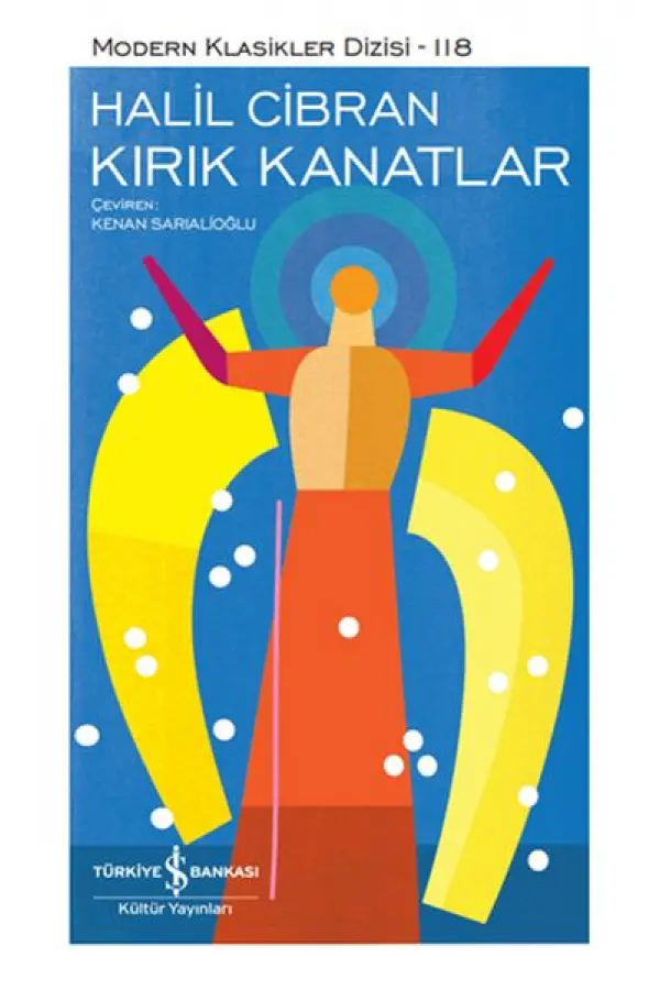 Kırık Kanatlar - Modern Klasikler Dizisi (Şömizli) Kırık Kanatlar - Modern Klasikler Dizisi (Şömizli)