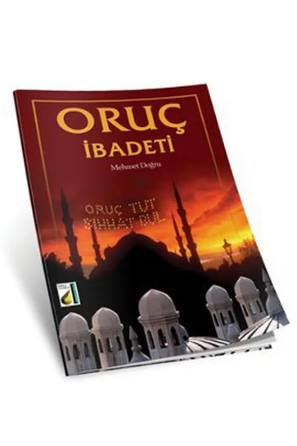 Oruç İbadeti Oruç İbadeti