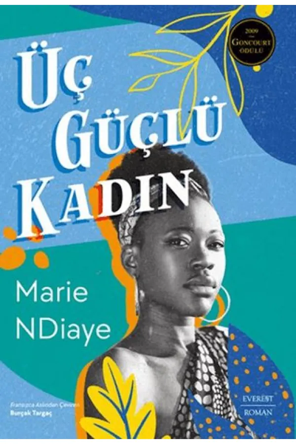 Üç Güçlü Kadın Üç Güçlü Kadın