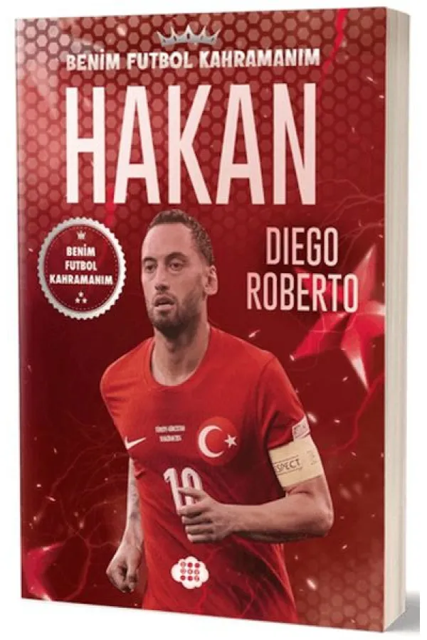 Hakan Çalhanoğlu - Benim Futbol Kahramanım Hakan Çalhanoğlu - Benim Futbol Kahramanım