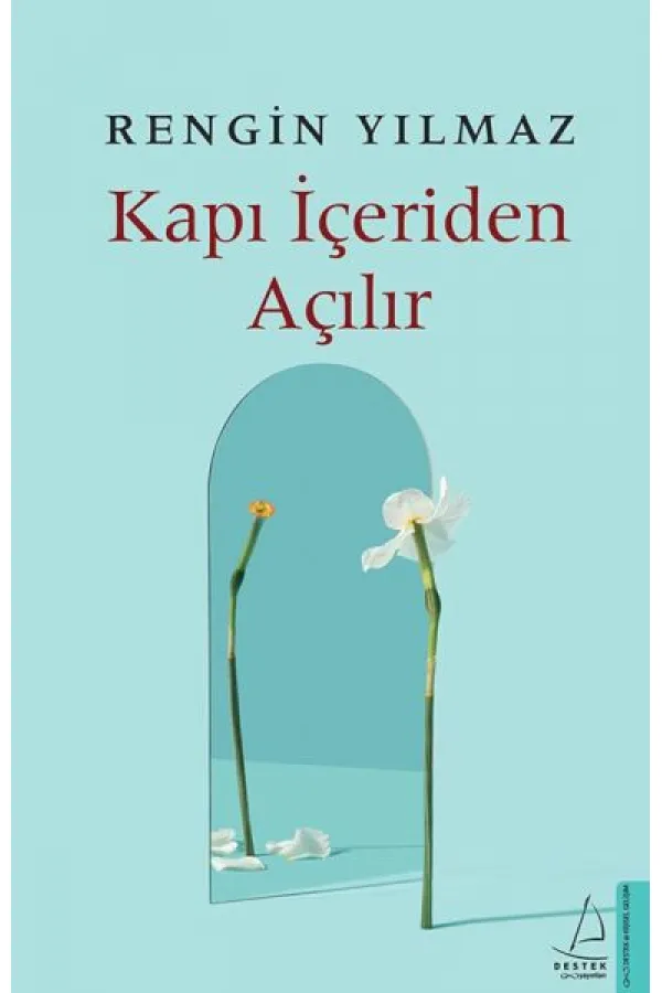 Kapı İçeriden Açılır Kapı İçeriden Açılır