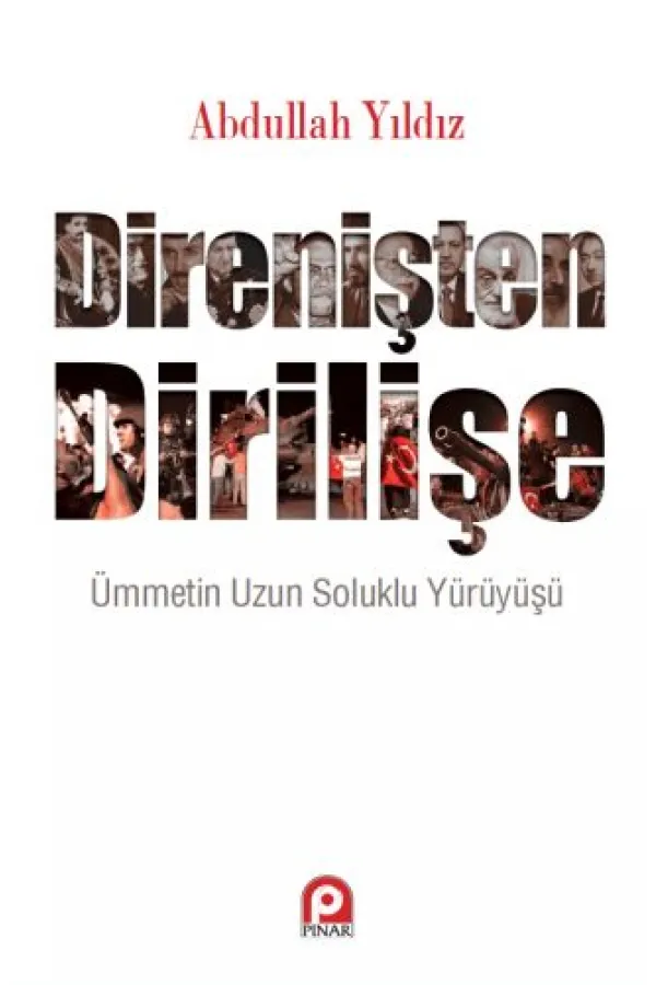 Direnişten Dirilişe Direnişten Dirilişe