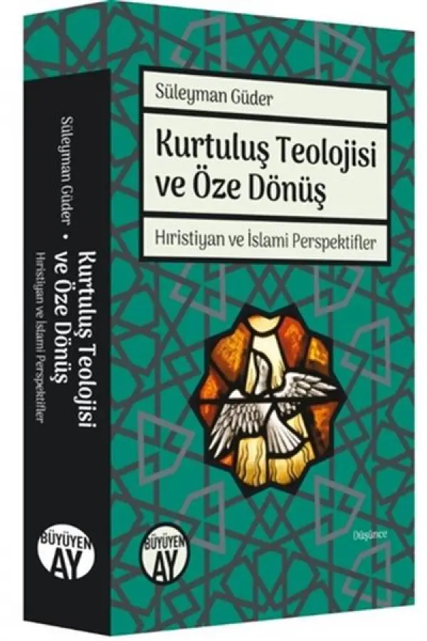 Kurtuluş Teolojisi ve Öze Dönüş Kurtuluş Teolojisi ve Öze Dönüş