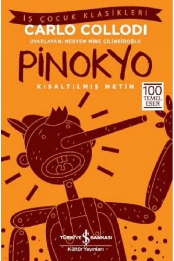 Pinokyo-Kısaltılmış Metin Pinokyo-Kısaltılmış Metin