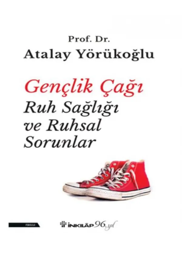 Gençlik Çağı Ruh Sağlığı ve Ruhsal Sorunlar Gençlik Çağı Ruh Sağlığı ve Ruhsal Sorunlar