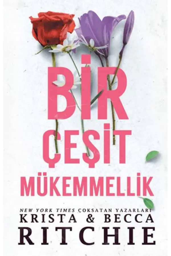Bir Çeşit Mükemmellik Bir Çeşit Mükemmellik