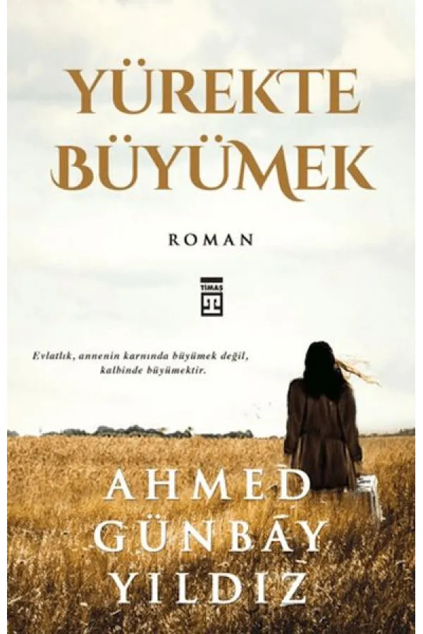 Yürekte Büyümek Yürekte Büyümek