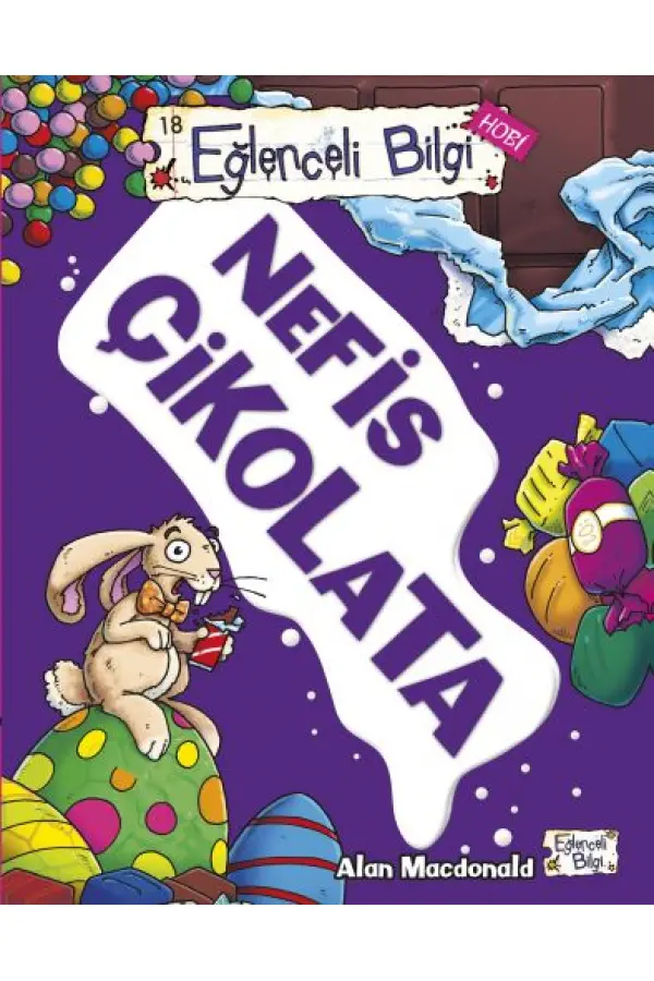 Eğlenceli Bilgi - Nefis Çikolata Eğlenceli Bilgi - Nefis Çikolata