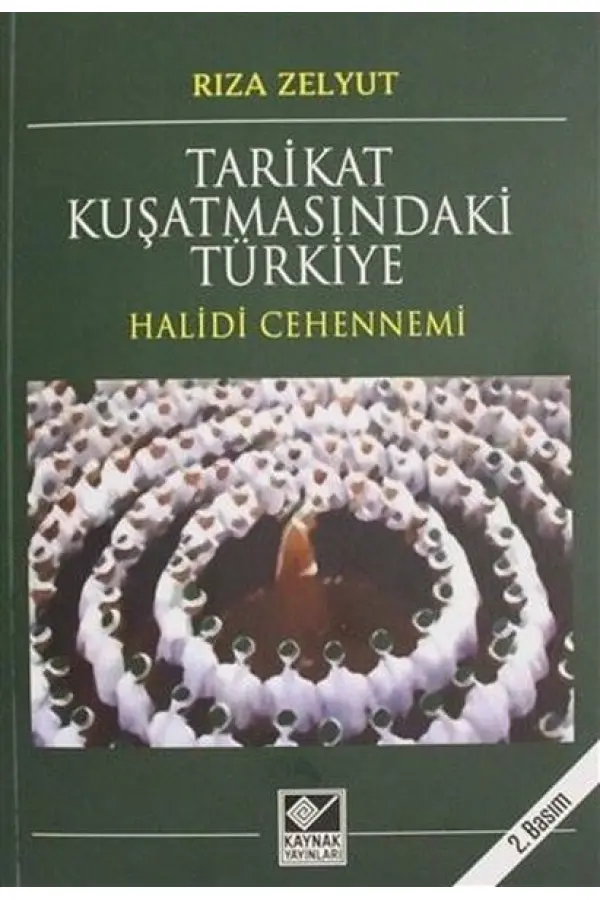 Tarikat Kuşatmasındaki Türkiye Tarikat Kuşatmasındaki Türkiye