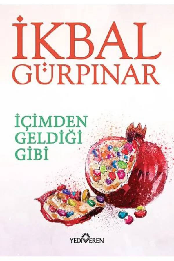İçimden Geldiği Gibi İçimden Geldiği Gibi