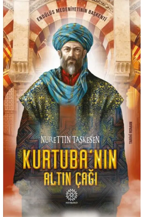 Kurtuba’nın Altın Çağı Kurtuba’nın Altın Çağı