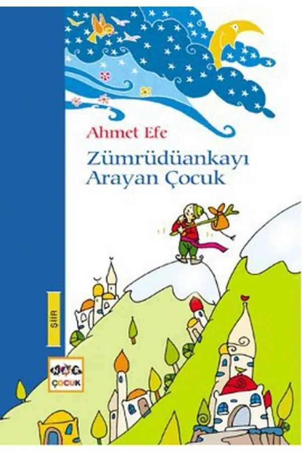 Zümrüdüankayı Arayan Çocuk Zümrüdüankayı Arayan Çocuk
