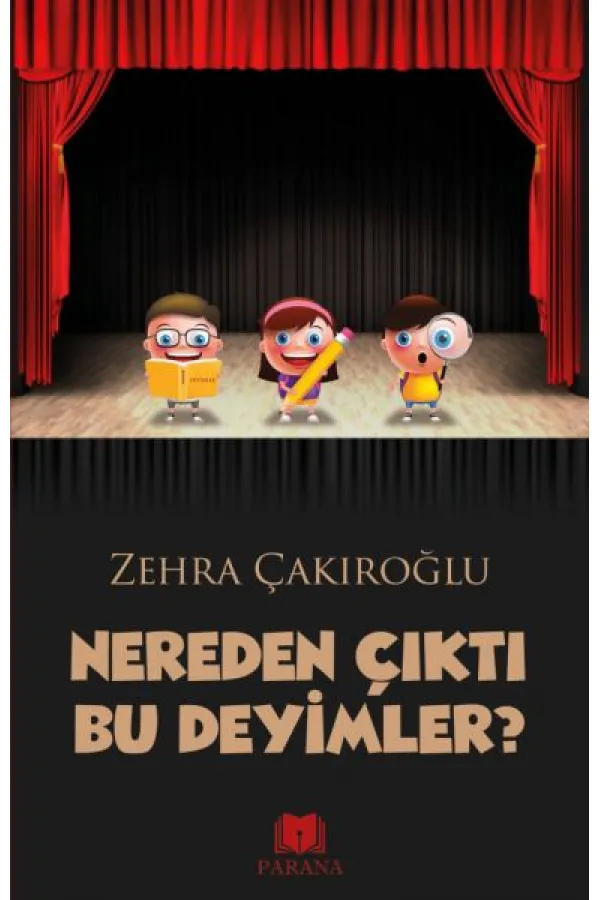 Nereden Çıktı Bu Deyimler Nereden Çıktı Bu Deyimler