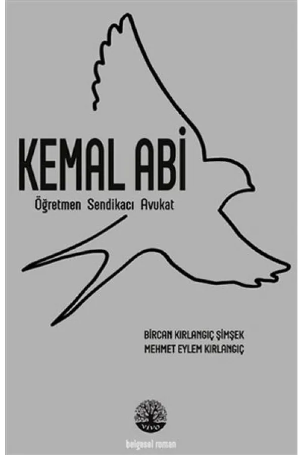 Kemal Abi - Öğretmen Sendikacı Avukat Kemal Abi - Öğretmen Sendikacı Avukat