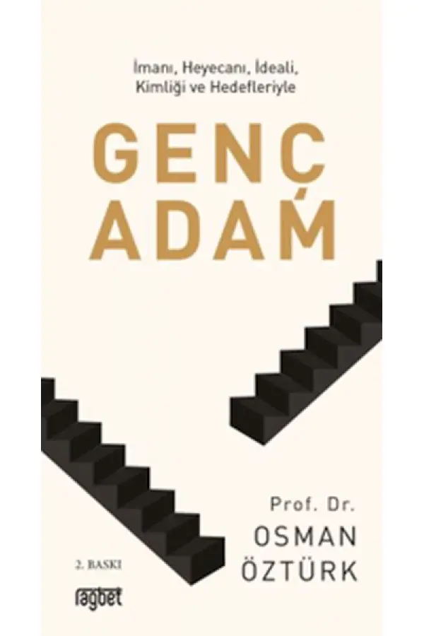 Genç Adam İmanı (cep boy )Heyecanı, İdeali, Kimliği ve Hedefleriyle Genç Adam İmanı (cep boy )Heyecanı, İdeali, Kimliği ve Hedefleriyle