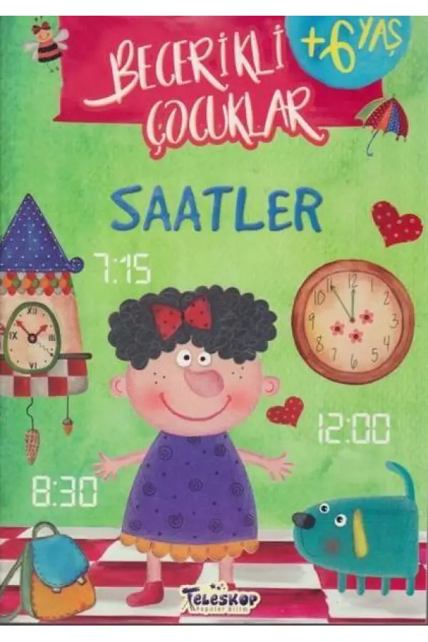 Saatler - Becerikli Çocuklar Saatler - Becerikli Çocuklar
