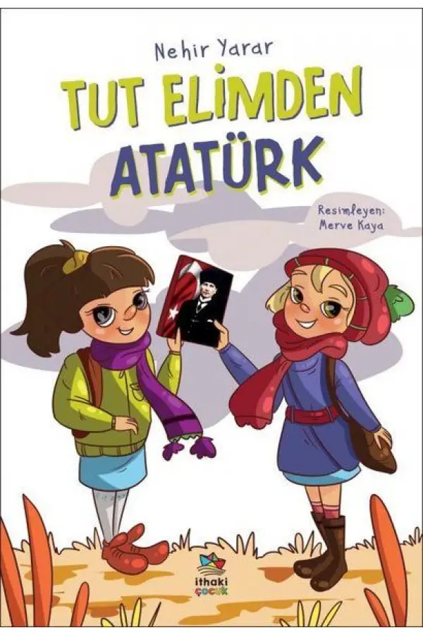 Tut Elimden Atatürk Tut Elimden Atatürk