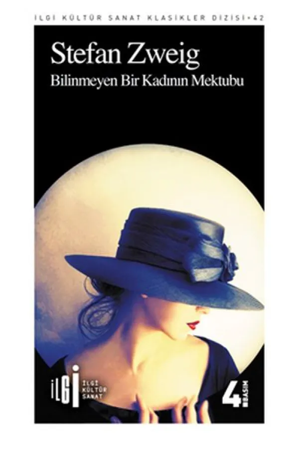 Bilinmeyen Bir Kadının Mektubu Bilinmeyen Bir Kadının Mektubu