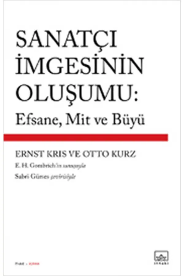 Sanatçı ımgesinin Oluşumu: Efsane, Mit Ve Büyü Sanatçı ımgesinin Oluşumu: Efsane, Mit Ve Büyü