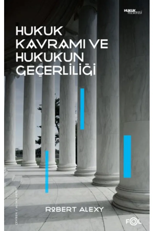 Hukuk Kavramı ve Hukukun Geçerliliği Hukuk Kavramı ve Hukukun Geçerliliği