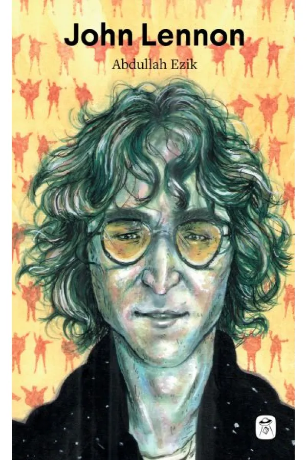 John Lennon - İsa’dan Bile Popüler John Lennon - İsa’dan Bile Popüler