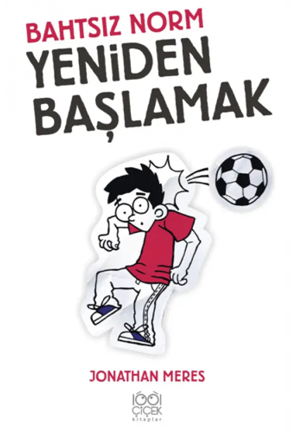 Bahtsız Norm Yeniden Başlamak Bahtsız Norm Yeniden Başlamak