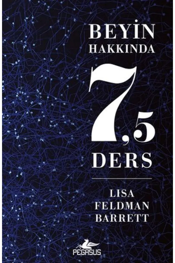 Beyin Hakkında 7,5 Ders