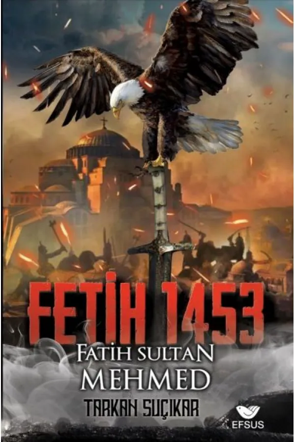 Fetih 1453 Ve Fatih Sultan Mehmed Fetih 1453 Ve Fatih Sultan Mehmed