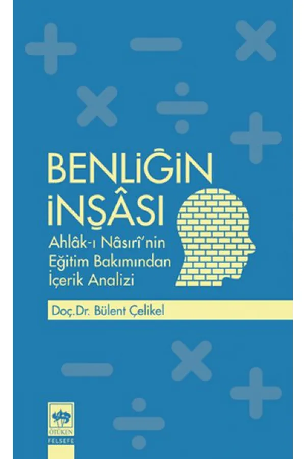 Benliğin İnşası Benliğin İnşası
