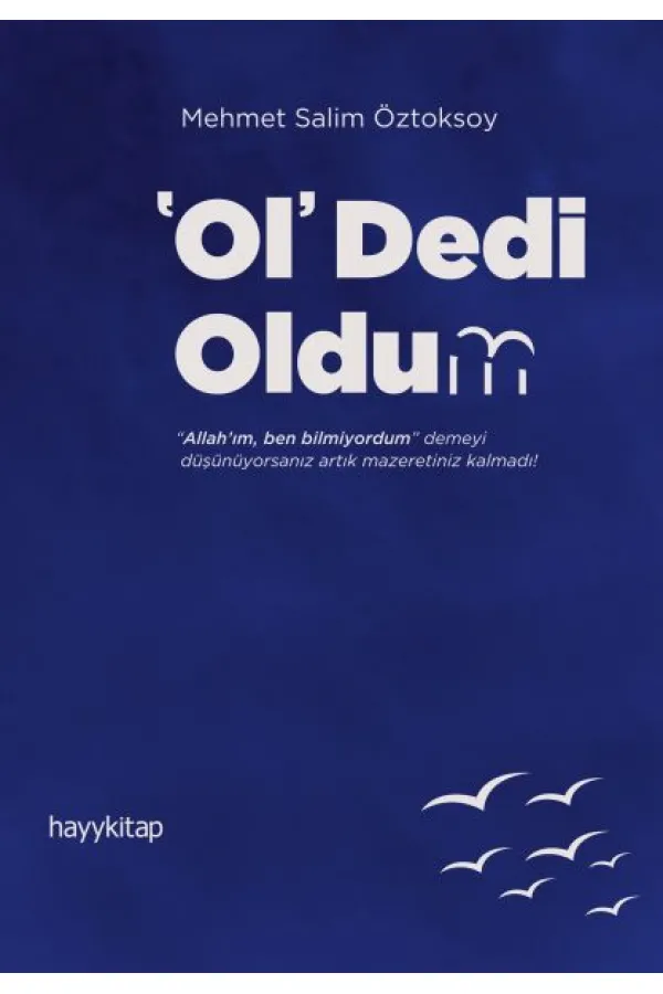 Ol Dedi Oldum - Herkes İçin Tasavvuf 74 Ol Dedi Oldum - Herkes İçin Tasavvuf 74