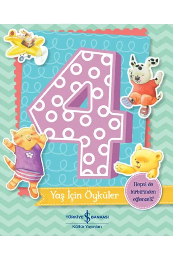 4 Yaş İçin Öyküler 4 Yaş İçin Öyküler