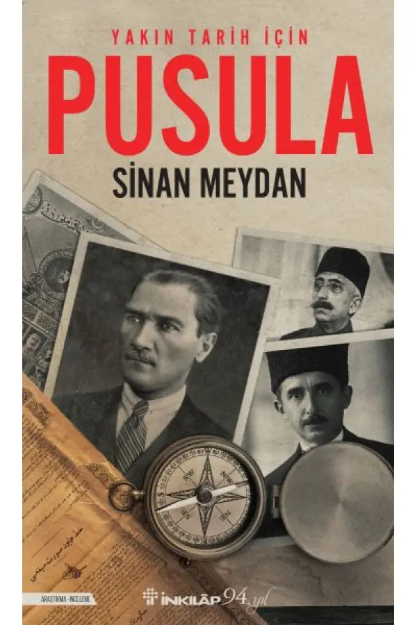 Yakın Tarih İçin Pusula Yakın Tarih İçin Pusula