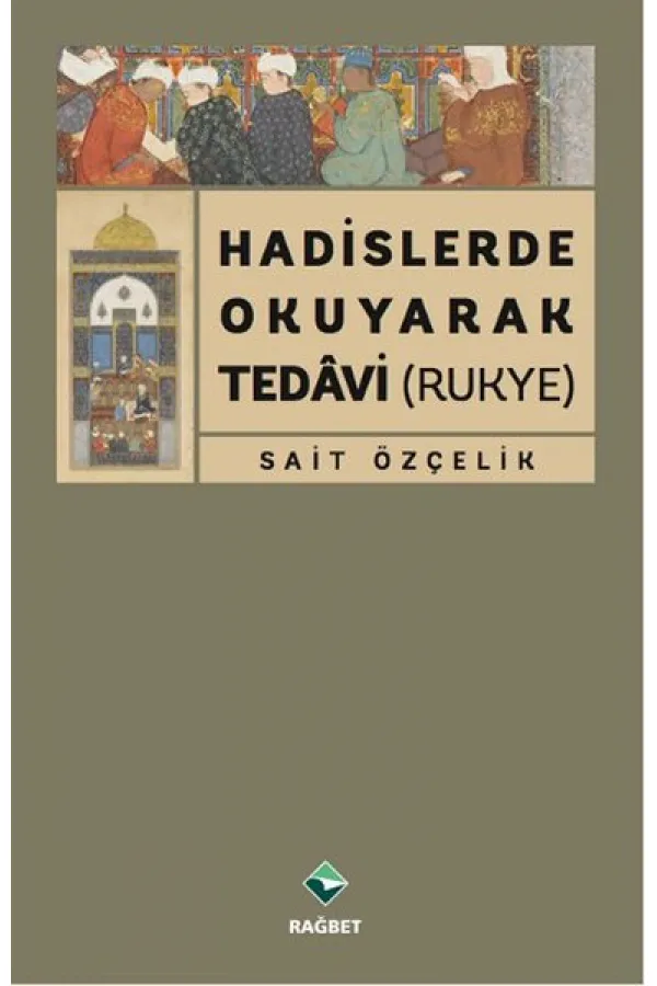 Hadislerde Okuyarak Tedavi (Rukye)