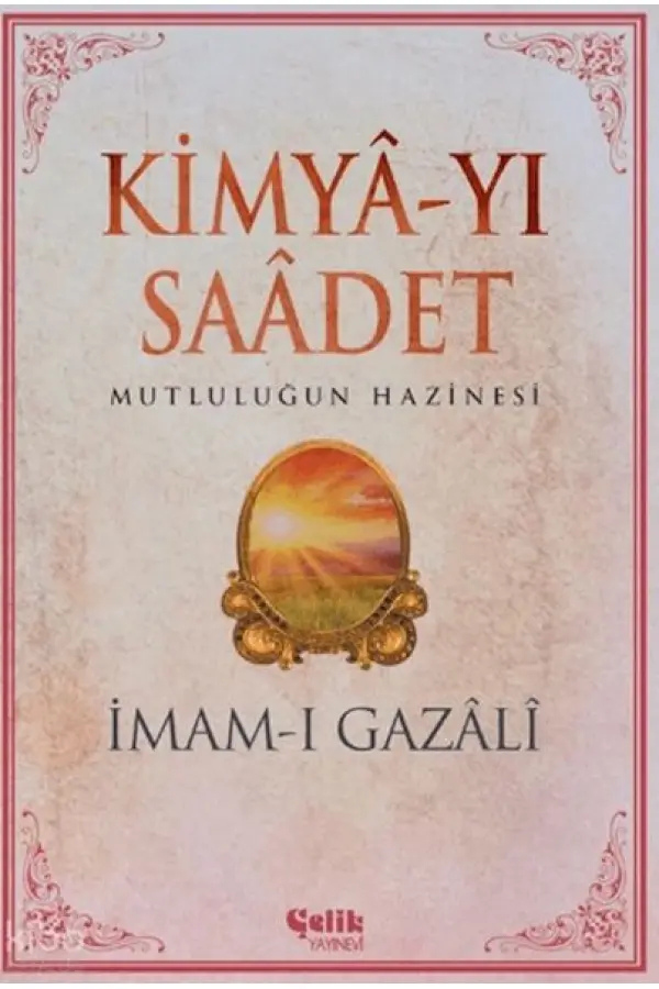 Kimya-yı Saadet - İmam Gazali