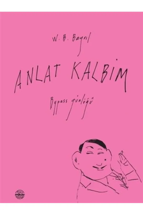 Anlat Kalbim Anlat Kalbim