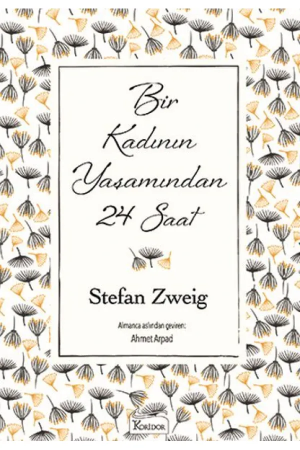 Bir Kadının Yaşamından 24 Saat (Bez Ciltli) Bir Kadının Yaşamından 24 Saat (Bez Ciltli)